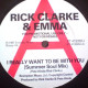 Rick Clarke & Emma - I Really Want To Be With You (Summer Soul Mix / Dub) / Ive Been Watching You (Vinyl Promo)
