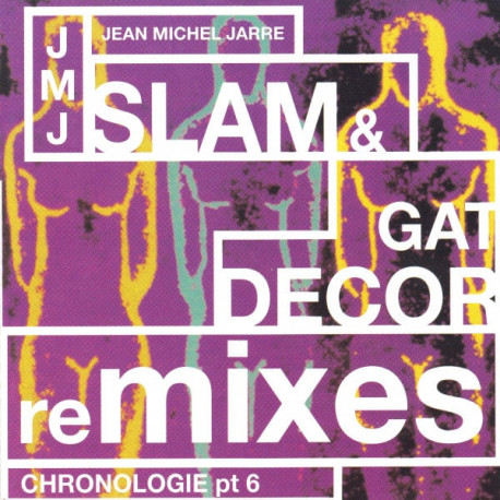 (CD) Jean Michel Jarre - Chronologie Pt 6 (Slam & Gat Decor Remixes)
