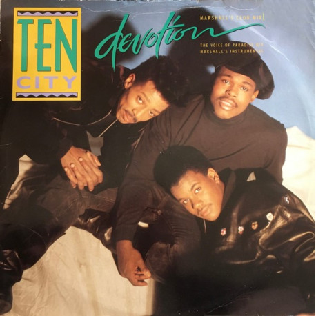 Ten City - Devotion (Marshall Jefferson Club Mix / Voice Of Paradise Mix / Marshalls Instrumental)