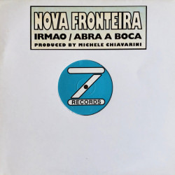 Nova Fronteira - Irmao (Saturnalia Mix / Carnival Mix) / Abra A Boca (Fiesta Mix / Abrappella) Dave Lee Mixes