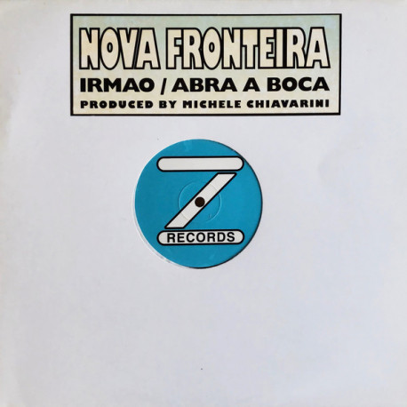 Nova Fronteira - Irmao (Saturnalia Mix / Carnival Mix) / Abra A Boca (Fiesta Mix / Abrappella) Dave Lee Mixes