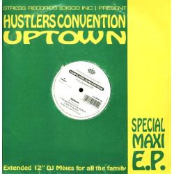 Hustlers Convention - Uptown (Extended / Son Of Uptown / Bastard Offspring Mix / Distant Relation Mix)