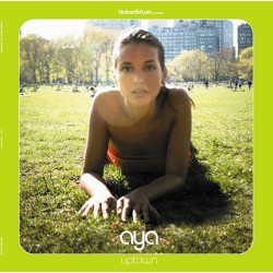 Aya - Uptown (Original Mix / Jays Dub / Trentemoller Full Vocal Mix / Eastwick And Holloway Mix)