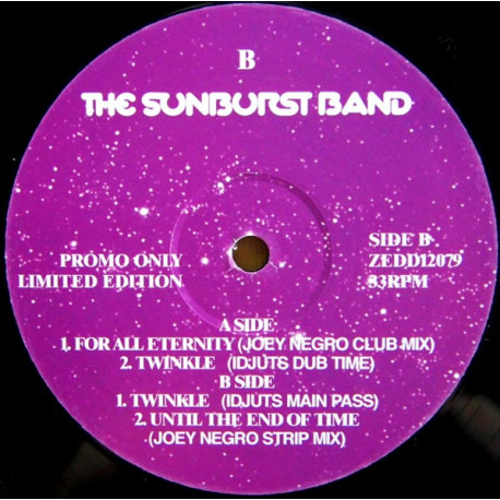 Sunburst Band - For All Eternity (Joey Negro Club Mix) / Until The End Of Time (Joey Negro Strip Mix) / Twinkle (Idjut Boys Mxs)