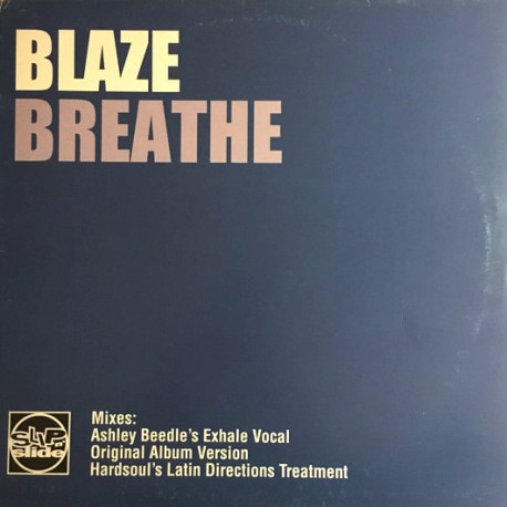 Blaze - Breathe (Ashley Beedle Exhale Vocal / LP Version / Hardsoul Latin Direction Treatment)