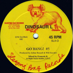 Dinosaur L - Go Bang (Francois Kevorkian Mix) / Clean On Your Bean 1 (Francois Kevorkian Mix)