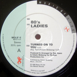 80s Ladies - Turned On To You / Sing Me / I Knew That Love (Produced By Roy Ayers)