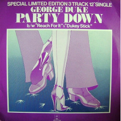 George Duke - Party Down / Reach For It / Dukey Stick