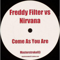 Nirvana - Come As You Are (Freddy Filter Rework) / Sex Pistols - Pistol Whipped (Freddy Filter Rework)