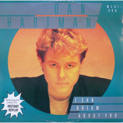 Dan Hartman - Instant replay (Original Tom Moulton Disco mix) / I can dream about you (Larry Levan Extended mix / LP version)