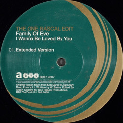 Family Of Eve - I Wanna Be Loved By You (One Rascal Extended Version / Rascal Dub / Rascal Beats)
