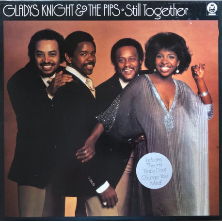 Gladys Knight & The Pips - Still Together (8 Track LP) Baby Dont Change Your Mind / Love Is Always On Your Mind / Walk Softly