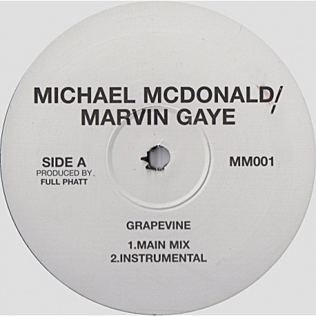 Michael McDonald & Marvin Gaye - Grapevine (Full Phat Main Mix / Full Phatt Instrumental)
