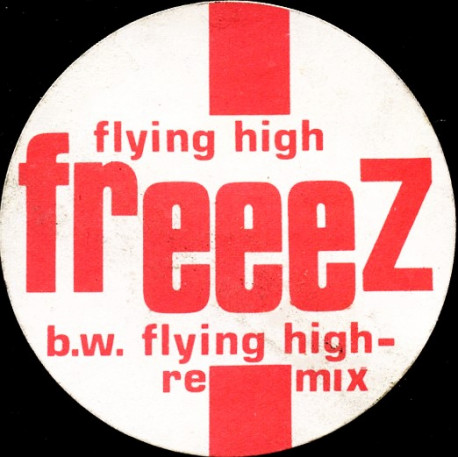 Freeez - Flying High (Original Mix / Remix)