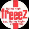 Freeez - Flying High (Original Mix / Remix)