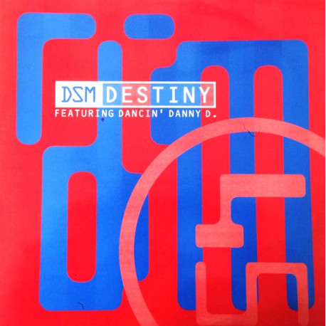 DSM - Destiny (Original Mix / Danny D Mobster Mix)