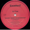 Ex Tras - Havent Been Funked Enough (Special Version / Soap Opera Rap / Instrumental)