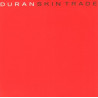 Duran Duran - Skin Trade (Larry Levan Stretch Mix / LP Version)