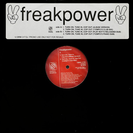 Freakpower - Turn On Tune In Cop Out (LP Version / T Empo Club Mix / T Empo Dub / Play Boys Dub) Vinyl Promo