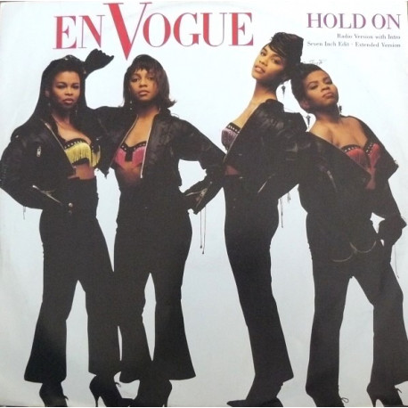 En Vogue - Hold On (Radio Mix With Intro / Extended Version / Seven Inch Edit)
