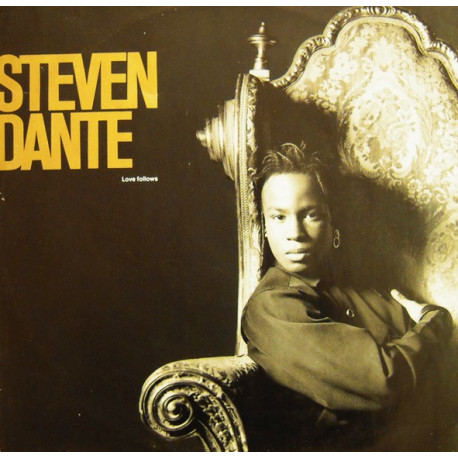 Steven Dante - Love Follows / Taking Love To The Limit / Ghosts