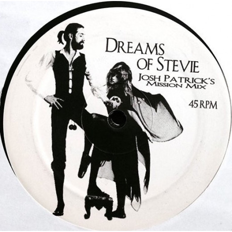 Fleetwood Mac - Dreams (Josh Patrick Dreams Of Stevie Mix)
