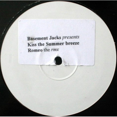 Basement Jaxx - Kiss The Summer Breeze (Just 1 Kiss Vs Summer Breeze) / Romeo (Remix)