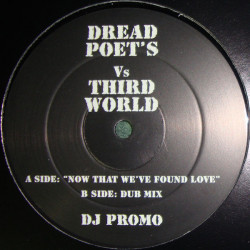 Third World - Now That Weve Found Love (Dread Poets Vocal Mix / Dub) House Mixes