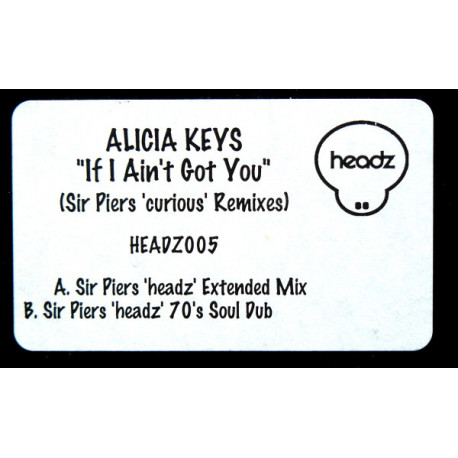 Alicia Keys - If I Aint Got You (Sir Piers Headz Extended Mix / Sir Piers Headz 70s Soul Dub)