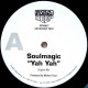 Soulmagic - Yah Yah (Original Mix / Yah Beats / Yahcappella) Vinyl Promo