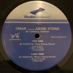 Omar Featuring Angie Stone - Be Thankful (Blaze Shrine Vocal / Blaze Dub / Solar Energy Remix / Solar Energy Inst)