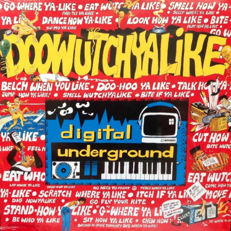 Digital Underground - Doowutchyalike (Playhowyalike mix / Radio mix) / Hip hop doll (Vocal mix)