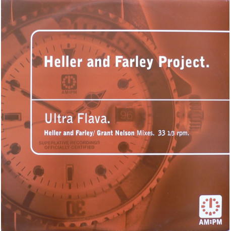 Heller And Farley Project - Ultra Flava (Original Flava / Grant Nelson 3 Tier Experience / Vox Version / Petes Dub)