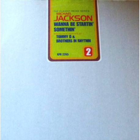Michael Jackson - Wanna Be Startin Something (Tommy D Remix / Brothers In Rhythm Remix) Vinyl Promo