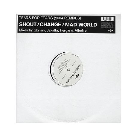 Tears For Fears - Change (2 Joey Negro Mixes) / Shout (3 Remixes) / Mad World (Afterlife Remix) Doublepack Promo