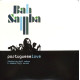 Bah Samba - Portuguese Love (Restless Soul Mix / Seamus Haji Mix / LP Version) / Calma (Double Vinyl)