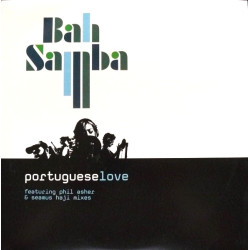 Bah Samba - Portuguese Love (Restless Soul Mix / Seamus Haji Mix / LP Version) / Calma (Double Vinyl)