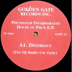 Phunhouse Incorporated - Delerious / Bomb Da Jellybaby / Kudu Jackin (The House Of Phun EP)