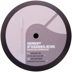 Amp Fiddler - Dreamin (LP Version / Yam Who Remix / Blacksmith RnB Rub / Ali Shaheed Muhammad Remix) Promo