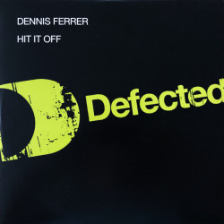 Dennis Ferrer - Hit It Off / Jero