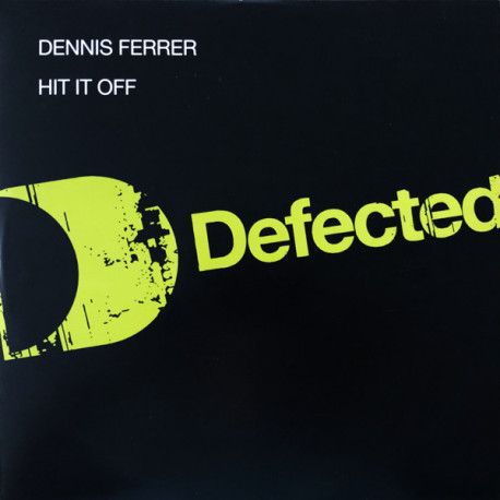 Dennis Ferrer - Hit It Off / Jero