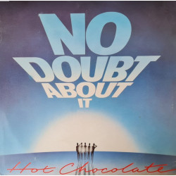 Hot Chocolate - No Doubt About It / Gimme Some Of Your Lovin