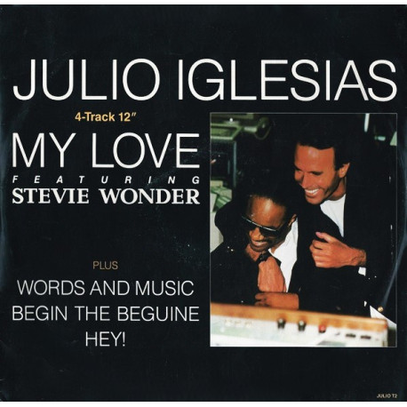Julio Iglesias - Begin The Beguine / My Love (Feat Stevie Wonder) / Words & Music / Hey