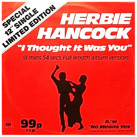 Herbie Hancock - I Thought It Was You (Full Length Version) / No Means Yes