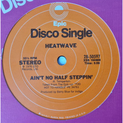 Heatwave - Aint No Half Steppin (Full Length Version) / Mind Blowing Decisions (Full Length Version)