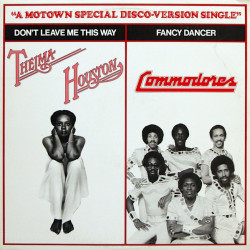 Thelma Houston - Dont Leave Me This Way (Disco Mix) / Commodores - Fancy Dancer (Disco Mix) Vinyl Promo