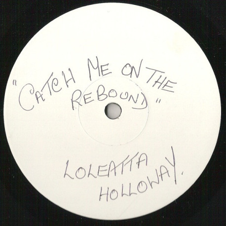 Loleatta Holloway - Catch Me On The Rebound (Walter Gibbons Mix) / Instant Funk - I Got My Mind Made Up (Vinyl Promo)