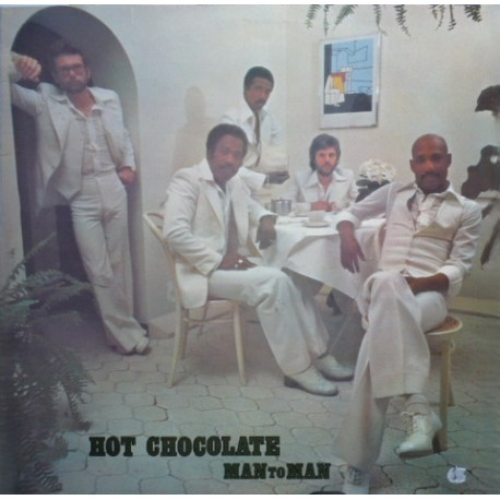Hot Chocolate - Man To Man (9 Track LP)  Heaven Is In The Back Seat Of My Cadillac / You Couldve Been A Lady / Sugar Daddy