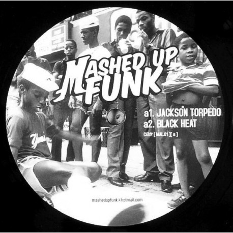 Mashed Up Funk - Volume 1 Featuring Jackson Torpedo / Black Heat / Cramp Rakim / Beastie Disco