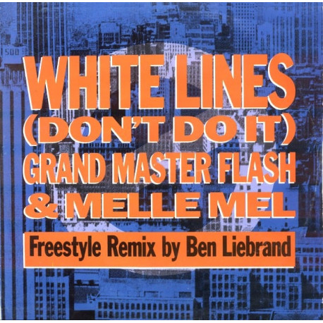 Grand Master Flash & Melle Mel - White Lines (Original Long Version / Ben Liebrand Remix / Remix Edit)